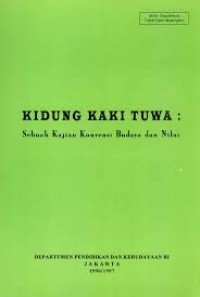 Image of KIDUNG KAKI TUWA: Sebuah Kajian Konvensi Budaya dan Nilai