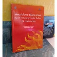 Image of Anarkisme mahasiswa dalam perubahan sosial budaya di indonesia