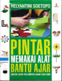 Image of Pintar memakai alat bantu ajar untuk guru kelompok anak usia dini