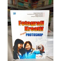 Image of Fotografi Kreatif dengan Photoshop