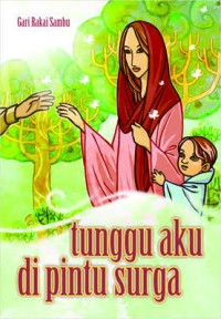 Image of Tunggu Aku di Pintu Surga