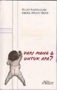 Image of Manusia dari mana & untuk apa?