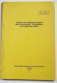 Image of Tradisi dan Kebiasaan Makan Pada Masyarakat Tradisional di Kalimantan Barat