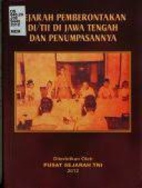 Image of Sejarah Pemberontakan DI/TII di Jawa Tengah dan Penumpasannya