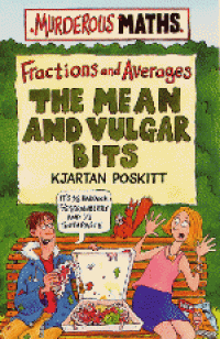 Image of Fraction and Averages THE MEAN AND VULGAR BITS