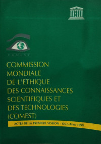 Image of COMMISSION MONDIALE DE L'ETHIQUE DES CONNAISSANCES SCIENTIFIQUES ET DES TECHNOLOGIES (COMEST)