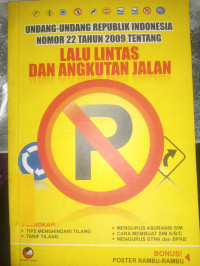 Image of UNDANG-UNDANG REPUBLIK INDONESIA NOMER 22 TAHUN 2009 TENTANG LALU LINTAS DAN ANGKUTAN JALAN
