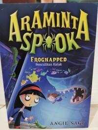Image of Araminta Spook: Frognapped